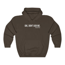 Load image into Gallery viewer, IDK Don&#39;t Ask Me. Respectfully. Unisex Heavy Blend™ Hooded Sweatshirt - KAT WABI SABI
