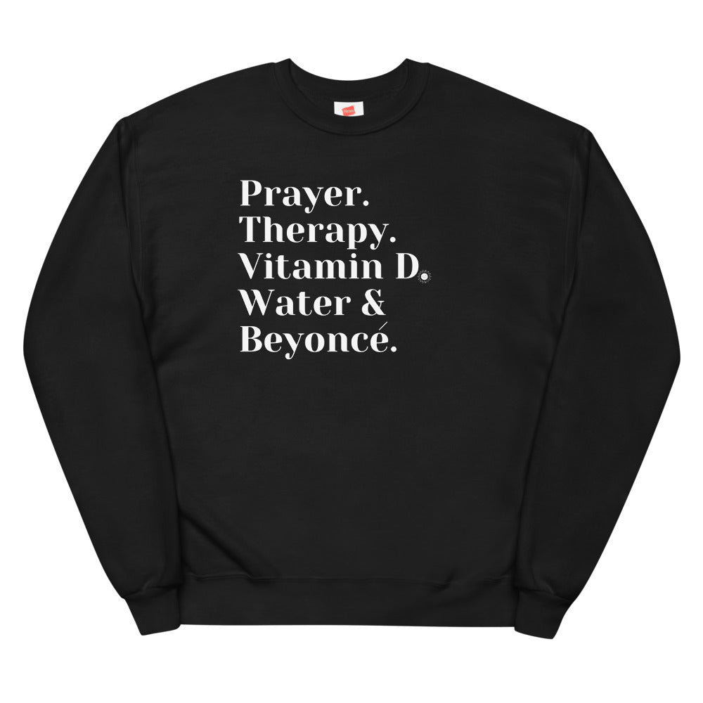 Prayer Therapy Water Beyonce Unisex Sweatshirt - KAT WABI SABI: DOPE WEARABLE. ART. DESIGNS.